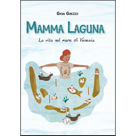 MAMMA LAGUNA - La vita nel mare di Venezia